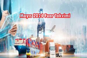 Mayıs 2024 Fuar Takvimi